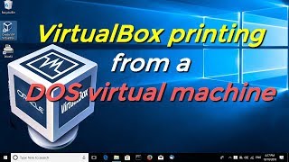 VirtualBox printing from a DOS virtual machine [upl. by Mccurdy]