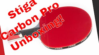 STIGA Carbon Pro Table Tennis Paddle Unboxing  Easy Spin and Power [upl. by Mikel552]