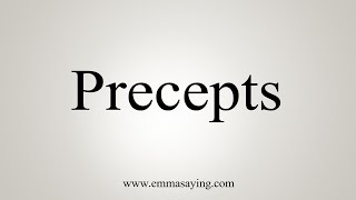 How To Say Precepts [upl. by Erdeid]