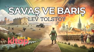 SAVAŞ VE BARIŞ  TOLSTOY SESLİ KİTAP ÖZETİ kitapözeti seslikitap tolstoy kitap kitapönerisi [upl. by Yelsek]