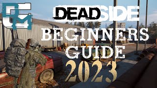 DeadSide Beginners Guide 2023 [upl. by Aititil]