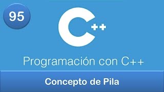 95 Programación en C  Pilas  Concepto de Pila [upl. by Ahsaei]