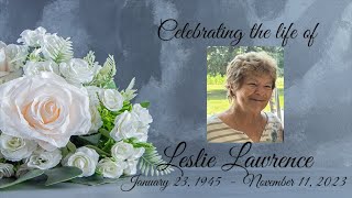 Celebration of life for Leslie Lawrence  January 23 1945  November 11 2023 [upl. by Eirek533]