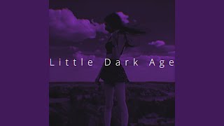 Little Dark Age Sped Up [upl. by Thibaut]