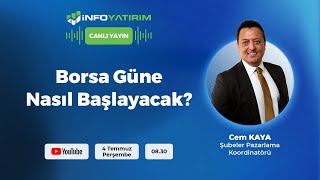 BORSA GÜNE NASIL BAŞLAYACAK Cem Kaya Yorumluyor  İnfo Yatırım [upl. by Lucinda]