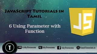 JavaScript Tutorial in Tamil 6 Using Parameter with Function [upl. by Nielsen]