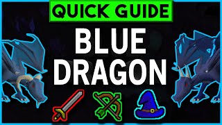 OSRS Blue Dragon Slayer Guide  Canon amp Safe Spot Methods  Quick Guide 2019 [upl. by Gardener]