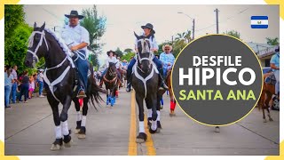 DESFILE HÍPICO en las FIESTAS JULIAS de SANTA ANA  EL SALVADOR 2023 [upl. by Hasina653]