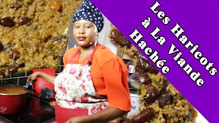 Comment Préparer les Haricots à La Viande Hachée ∣ How to Cook Kidney Beans With Minced Beef 2020 [upl. by Ahseket]