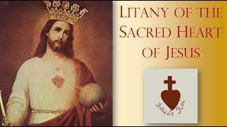 LitanyPrayer of the Sacred Heart of Jesus  To be offered Daily and especially on First Fridays [upl. by Pierce]