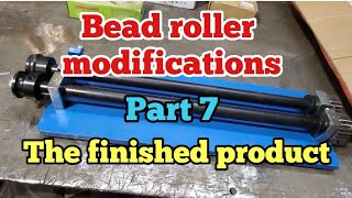 Bead roller modifications Part 7 The finished product [upl. by Adyan]