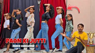 Mai Thare Paon Ki Jutti Song Dance Challenge 💃 1st Round Competition [upl. by Everick]