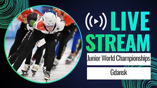 LIVE  ISU World Junior Short Track Championships  Gdansk 2024  ShortTrackSkating  Day 1 [upl. by Akli]