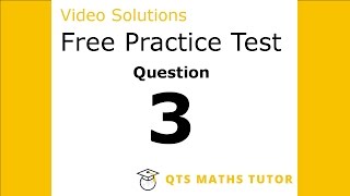 Numeracy skills test practice questions Test 1 – Q3 QTS Maths Tutor [upl. by Lebazej]