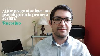 ¿Qué preguntas te hace un psicólogo en la primera sesión [upl. by Laufer870]