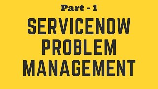 1 What is Problem Management in ServiceNow  A Complete Tutorial for Admins and IT Users [upl. by Ordisy]