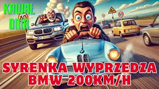 KAWAŁ DNIA SYRENKA WYPRZEDZA BMW 200KMH KawałyKompilacjaDowcipy dowcipdnia kawały dowcip [upl. by Flowers]