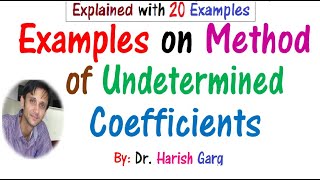 Examples of Method of Undetermined Coefficients [upl. by Lakin]