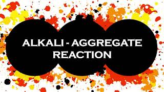 Alkali aggregate reaction [upl. by Atreb478]