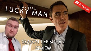 Stan Lees Lucky Man Season 1 Episode 2 Review [upl. by Marasco]