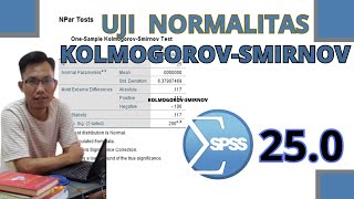 CARA UJI NORMALITAS ONE SAMPLE KOLMOGOROVSMIRNOV TEST DENGAN SPSS 250 [upl. by Hgielek]