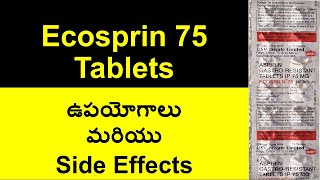 Ecosprin 75 tablet uses Side Effects in Telugu  Aspirin Gastroresistant Tablets IP [upl. by Loseff]