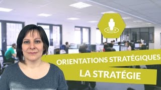 Les orientations stratégiques  la stratégie  Management  digiSchool [upl. by Nibbor334]