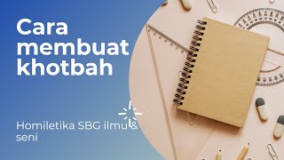 Syarat Khotbah yang baik Homiletika [upl. by Indira851]