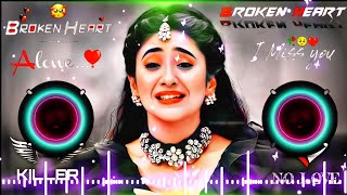 mohabbat ka gam hai song 🥀♥️ Dj  Hard Bass ❤️‍🔥  Remix  Song 🥀  heart touching dj remix songs [upl. by Rriocard507]