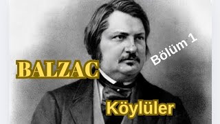 Balzac quot Köylüler quot I Podcast  Bölüm 1 I [upl. by Yehus]