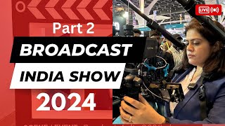 Exhibition for Next Level Camera for cinematographers  Broadcast India Show 2024  part 2 [upl. by Galligan351]