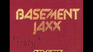 Basement Jaxx  Red Alert Jaxx Radio Mix [upl. by Rivalee819]