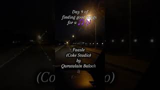 Day 9 of finding good songs for u 🎵 🎶qurtulainbaloch qb kaavish faasle [upl. by Esyle]