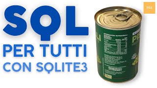 SQL per tutti con Sqlite3 [upl. by Nicki]