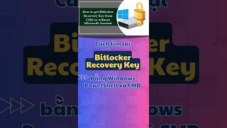 🏷️Tìm lại Bitlocker Recovery Key bằng PowerShell và CMD bitlocker recovery key cmd powershell [upl. by Ivers518]