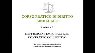 7 LEFFICIA TEMPORALE DEL CONTRATTO COLLETTIVO [upl. by Seamus]