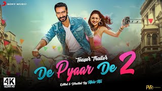 De De Pyaar De 2 2024 First Trailer  Ajay Devgn Tabu Rakul Preet Singh [upl. by Anselmo]