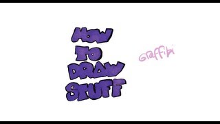 How To Draw Graffiti [upl. by Oicnedif639]