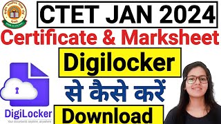 CTET Certificate amp Marksheet Download Kaise Kare 2024  CTET Digilocker Update CTET JAN Certificate [upl. by Haelem439]