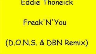 Eddie Thoneick  FreakNYou DONS amp DBN Remix [upl. by Codding]