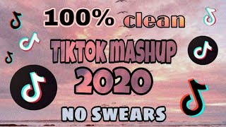 TikTok Mashup 2020 100 clean💯no swears [upl. by Marcos]