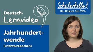 Jahrhundertwende als Literaturepoche 🎓 Schülerhilfe Lernvideo Deutsch [upl. by Ahtivak899]