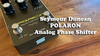 Seymour Duncan POLARON Analog Phase Shifter [upl. by Okoyk]