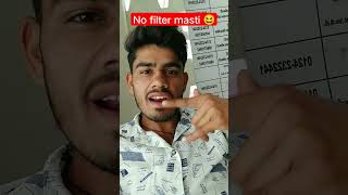 bina filter ke dosto Masti 😆 newsong song music shortvideo trending virel shorts [upl. by Osrit304]