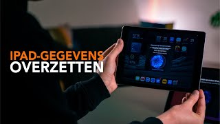 Gegevens van een oude naar nieuwe iPad overzetten zo doe je dat [upl. by Nosremaj]