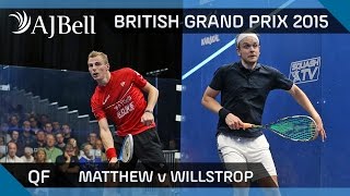 Squash British Grand Prix 2015 QuarterFinal Highlights Matthew v Willstrop [upl. by Adnawak]