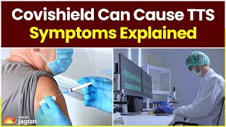 AstraZeneca Admits Covishield Can Cause TTS  Symptoms Explained  Jagran English News Updates [upl. by Ahseya]