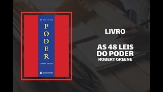 Audiolivro As 48 Leis do Poder Robert Greene [upl. by Wolfe782]