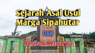 Sejarah Marga Sipahutar Lengkap [upl. by Charron]