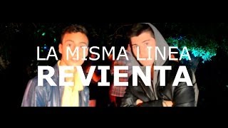 REVIENTA  LA MISMA LINEA [upl. by Gaulin262]